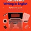 Successful Writing in English A Practical Guide