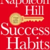 Success Habits: Proven Principles for Greater Wealth, Health, and Happiness