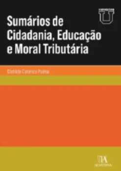 Sumários de Cidadania, Educação e Moral Tributária