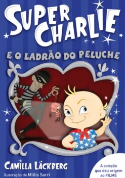 Super-Charlie e o Ladrão do Peluche