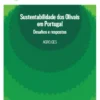 Sustentabilidade dos Olivais em Portugal - Desafios e respostas
