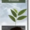 SUSTENTABILIDADE NA CONSTRUÇÃO
