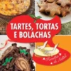 Tartes, Tortas e Bolachas