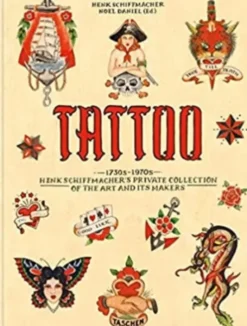 TATTOO. 1730s-1970s. Henk Schiffmacher’s Private Collection