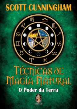 Técnicas de Magia Natural- O Poder da Terra