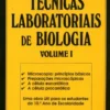 Técnicas Laboratoriais de Biologia - Vol. I