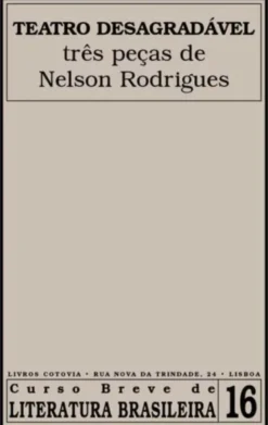 Teatro Desagradável - Três Peças de Nelson Rodrigues