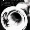 Teatro (In)Completo. Volume I