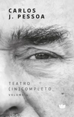 Teatro (In)Completo. Volume IV