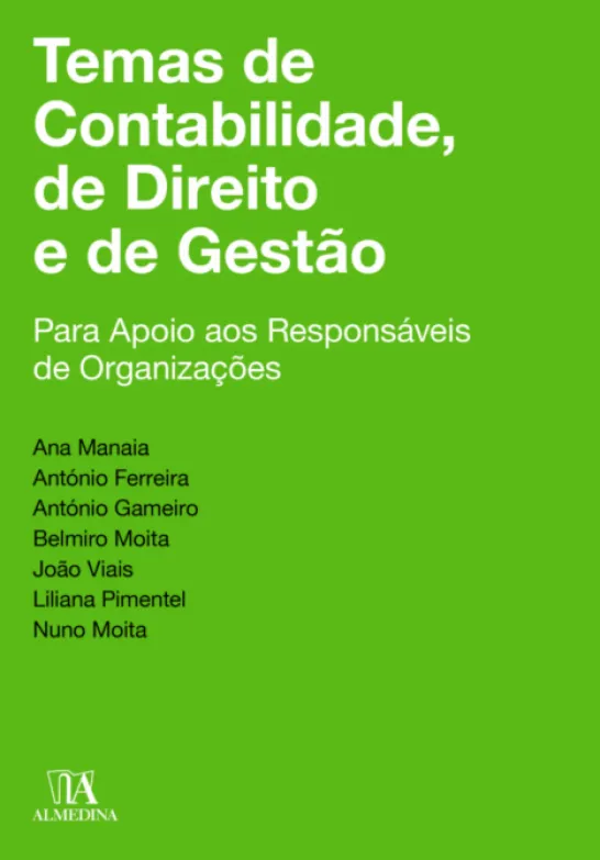 Temas de Contabilidade, Direito e de Gestão - Para Apoio aos Responsáveis de Organizações