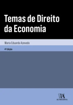 Temas de Direito da Economia - 4ª Edição