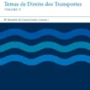 Temas de Direito dos Transportes V