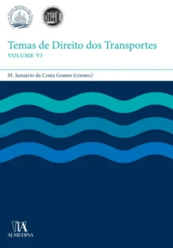 Temas de Direito dos Transportes VI