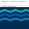 Temas de Direito dos Transportes IV