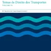 Temas de Direito dos Transportes VI