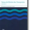 Temas de Direitodos Transportes Volume I