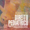 Temas de Direito Pediátrico