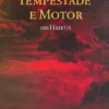 Tempestade e Motor - 100 Haikus