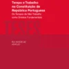 Tempo e Trabalho na Constituição da República Portuguesa