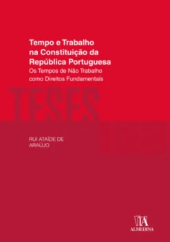 Tempo e Trabalho na Constituição da República Portuguesa