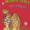 Tenho de Pôr a Minha Irmã na Ordem