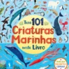 Tens 101 Criaturas Marinhas Neste Livro