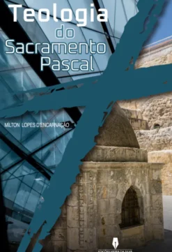 Teologia do Sacramento Pascal