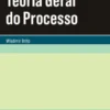 Teoria Geral do Processo
