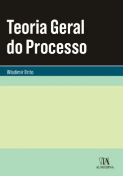 Teoria Geral do Processo