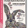 Terapia de Relaxamento: Livro de Colorir Anti-stress