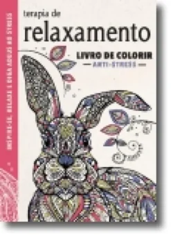 Terapia de Relaxamento: Livro de Colorir Anti-stress