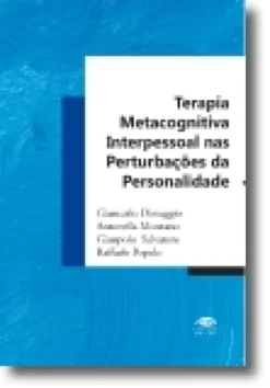 Terapia Metacognitiva Interpessoal nas Perturbações da Personalidade