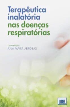 Terapêutica Inalatória nas Doenças Respiratórias