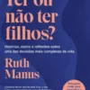 Ter Ou Não Ter Filhos?