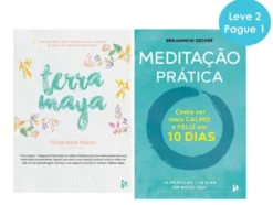 Terra Maya / Meditação Prática - PACOTE LEVE 2 PAGUE 1
