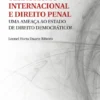 Terrorismo Internacional e Direito Penal - Uma ameaça ao Estado de Direito Democrático?