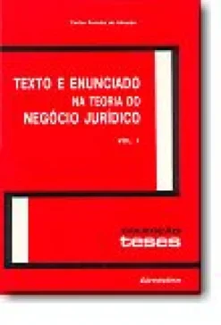 Texto e Enunciado na Teoria do Negócio Jurídico - Volumes I e II