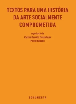 Textos para Uma História da Arte Socialmente Comprometida