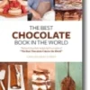 The Best Chocolate Book in the World