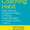 The Coaching Habit