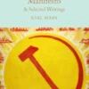 The Communist Manifesto & Selected Writings