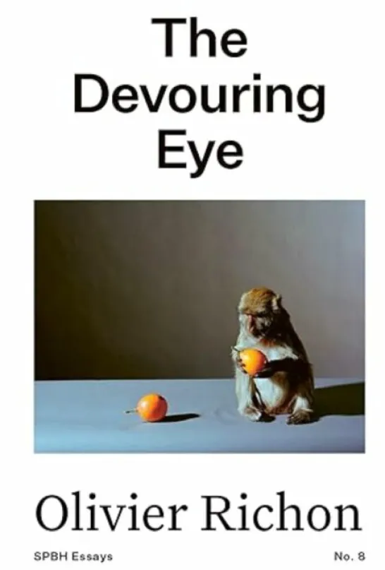 The Devouring Eye - Photography and the Mouth