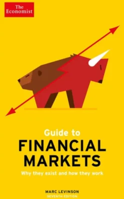 The Economist Guide To Financial Markets