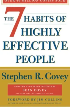 The 7 Habits of Highly Effective People