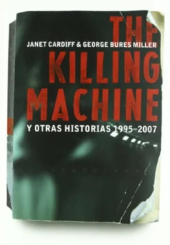The Killing Machine y Otras Historias 1995-2007