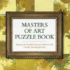 The National Gallery Masters of Art Puzzle Book: Explore the World's Greatest Artists in 100 Puzzles