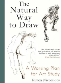 The Natural Way to Draw - A Working Plan for Art Study