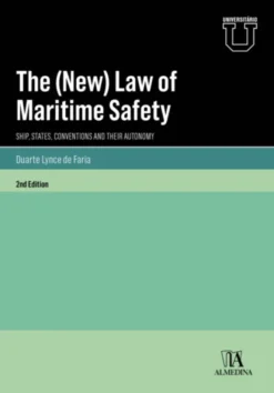 The (New) Law of Maritime Safety: ship, states, conventions and their autonomy - 2nd Edition