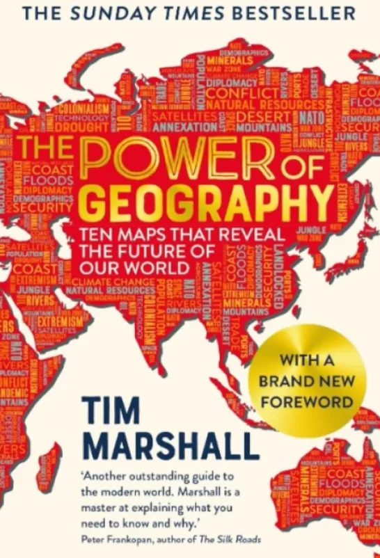 The Power of Geography - Ten Maps That Reveal the Future of Our World