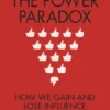 The Power Paradox
